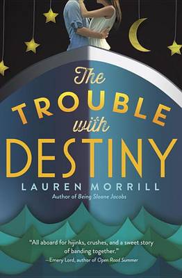 Book cover for The Trouble with Destiny