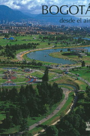 Cover of Bogota Desde el Aire