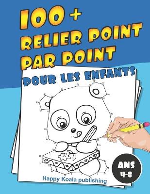 Book cover for Relier Point par Point pour les enfants ans 4-8