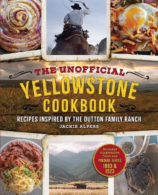 Cover of The Unofficial Yellowstone Cookbook