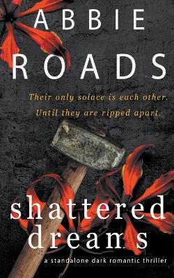 Cover of Shattered Dreams