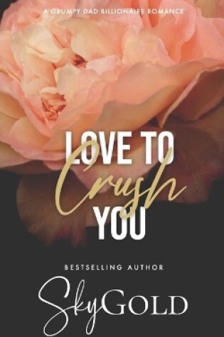 Cover of Love To Crush You