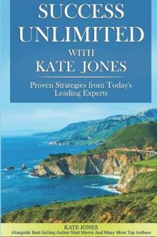 Cover of Success Unlimited with Kate Jones