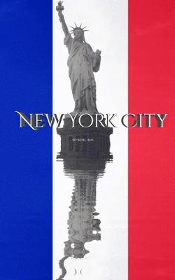 Book cover for Statue of libertty France flag New York City creative blank journal