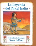 Book cover for La Leyenda del Pincel Indio / The Legend of the Indian Paintbrush