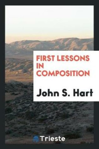 Cover of First Lessons in Composition