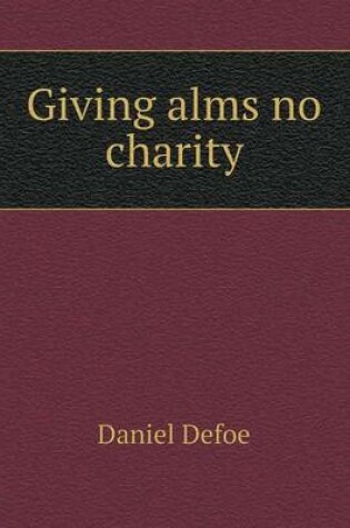 Cover of Giving alms no charity