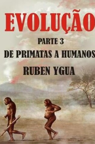 Cover of de Primatas a Humanos