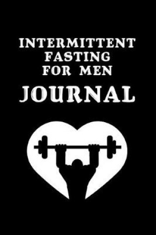 Cover of Intermittent Fasting For Men Journal