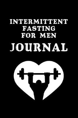 Cover of Intermittent Fasting For Men Journal