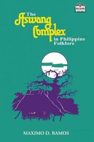 Cover of The Aswang Complex in Philippine Folklore