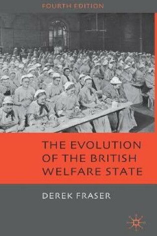 Cover of The Evolution of the British Welfare State