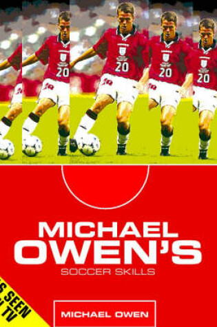 Cover of Michael Owen's Soccer Skills