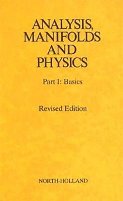 Cover of ANALYSIS MANIFOLDS & PHYSICS REV.ED.