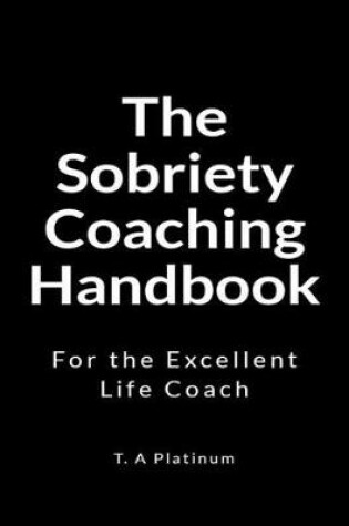 Cover of The Sobriety Coaching Handbook