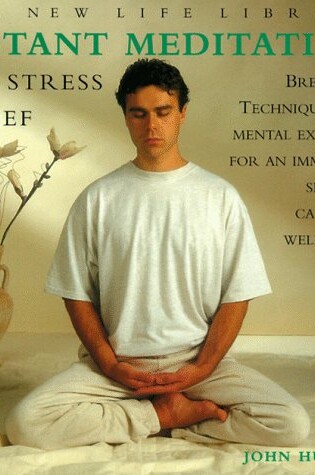 Cover of Instant Meditation for Stress Relief