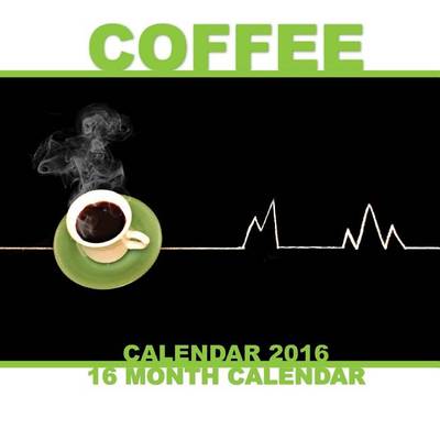 Book cover for Coffee Tables Calendar 2016