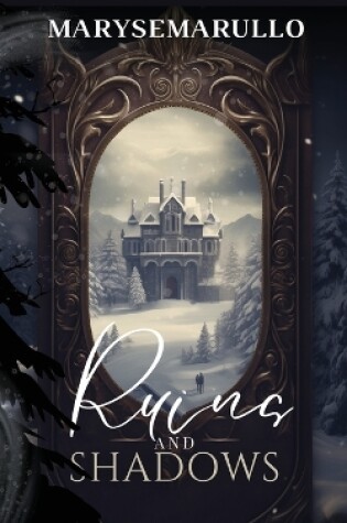 Cover of Ruins and shadows