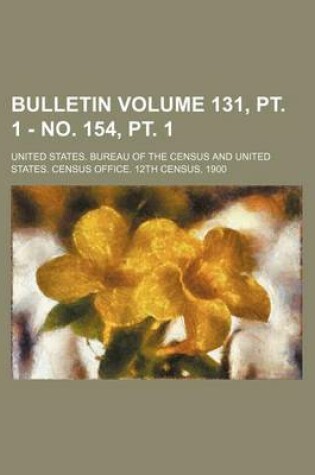 Cover of Bulletin Volume 131, PT. 1 - No. 154, PT. 1