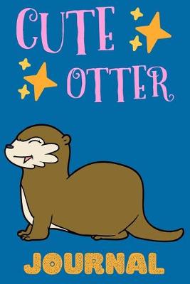 Book cover for Cute Otter Journal