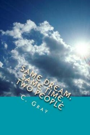 Cover of Same Dream, Same Time, Two People