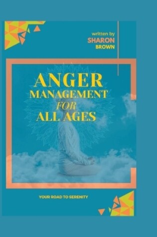Cover of Anger Management for All Ages