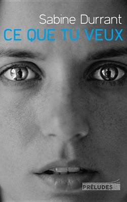 Book cover for Ce Que Tu Veux