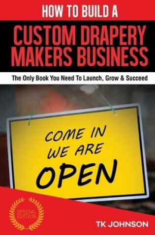 Cover of How to Build a Custom Drapery Makers Business (Special Edition)