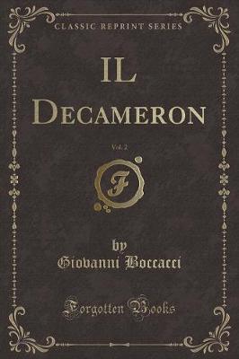 Book cover for Il Decameron, Vol. 2 (Classic Reprint)