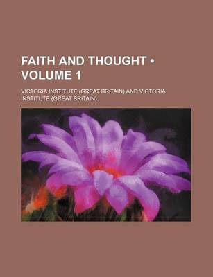 Book cover for Faith and Thought (Volume 1)