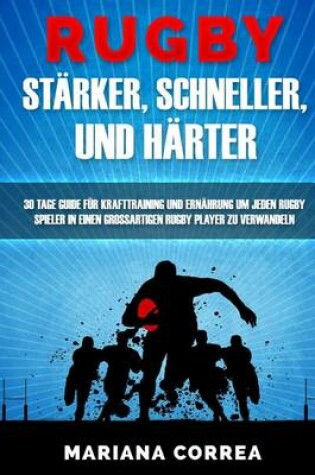 Cover of Rugby Starker, Schneller, Und Harter