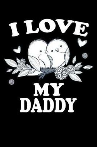 Cover of I Love My Daddy