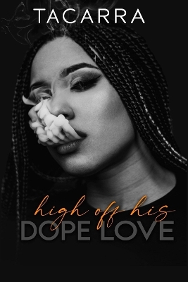 Book cover for High Off His Dope Love