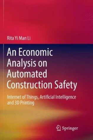 Cover of An Economic Analysis on Automated Construction Safety