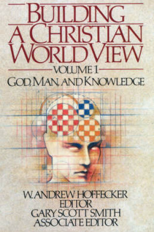 Cover of Building a Christian World View Vol. 1
