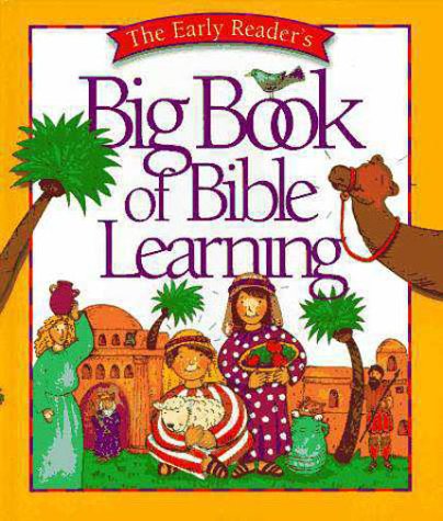 Book cover for The Early Reader's Big Book of Bible Learning