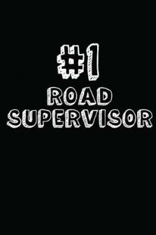 Cover of #1 Road Supervisor