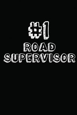 Book cover for #1 Road Supervisor