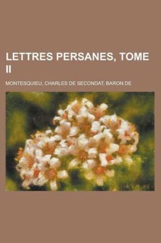 Cover of Lettres Persanes, Tome II