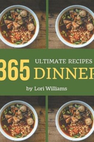 Cover of 365 Ultimate Dinner Recipes