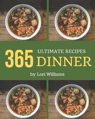 Book cover for 365 Ultimate Dinner Recipes