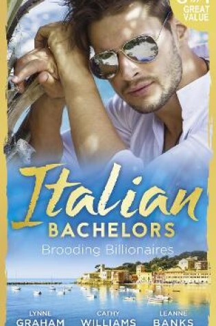 Cover of Italian Bachelors: Brooding Billionaires