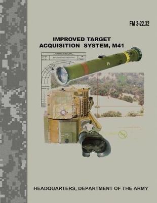 Book cover for Improved Target Acquisition System, M41 (FM 3-22.32)