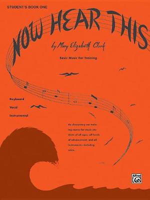 Book cover for Now Hear This -- Student, Bk 1