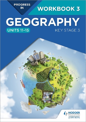 Book cover for Progress in Geography: Key Stage 3 Workbook 3 (Units 11-15)