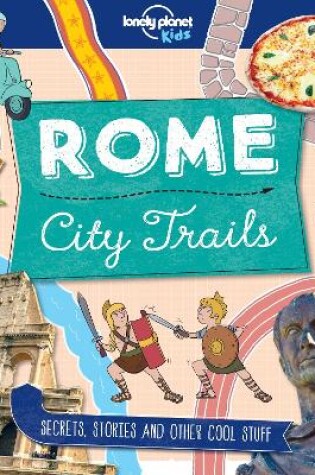 Cover of Lonely Planet City Trails - Rome