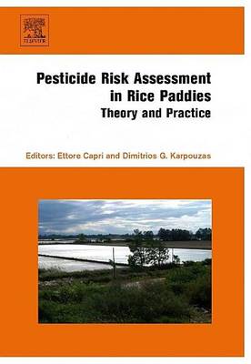 Cover of Pesticide Risk Assessment in Rice Paddies: Theory and Practice