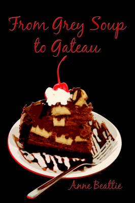 Book cover for From Grey Soup to Gateau