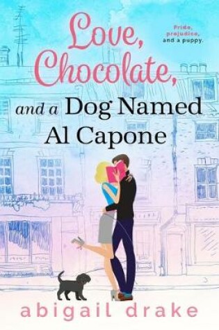 Cover of Love, Chocolate, and a Dog Named Al Capone