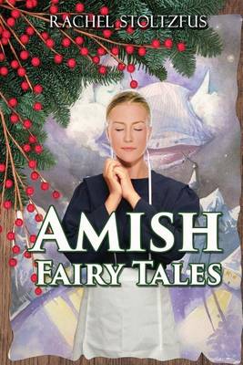 Cover of Amish Fairy Tales